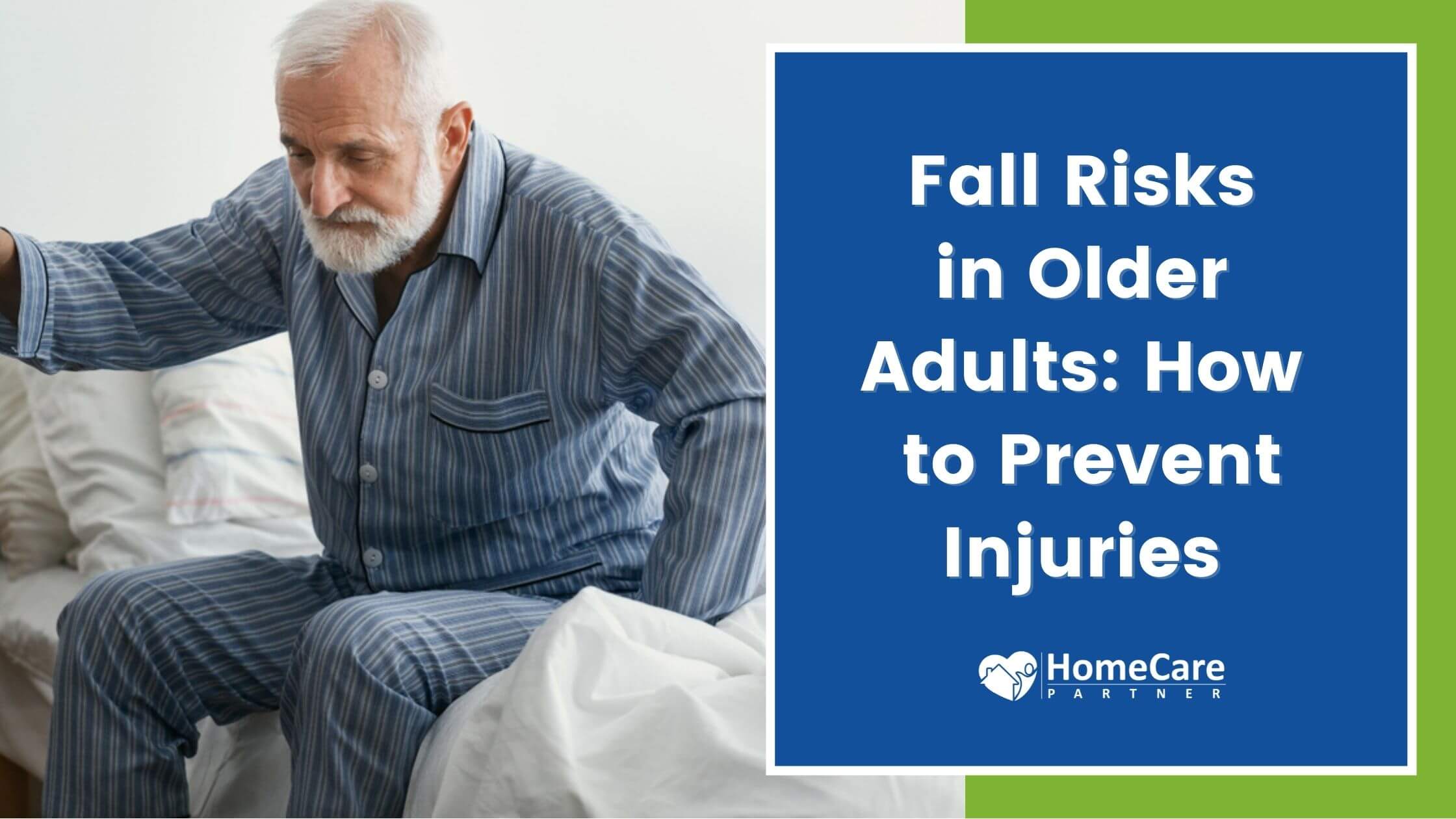 Fall Risks in Older Adults How to Prevent Injuries 